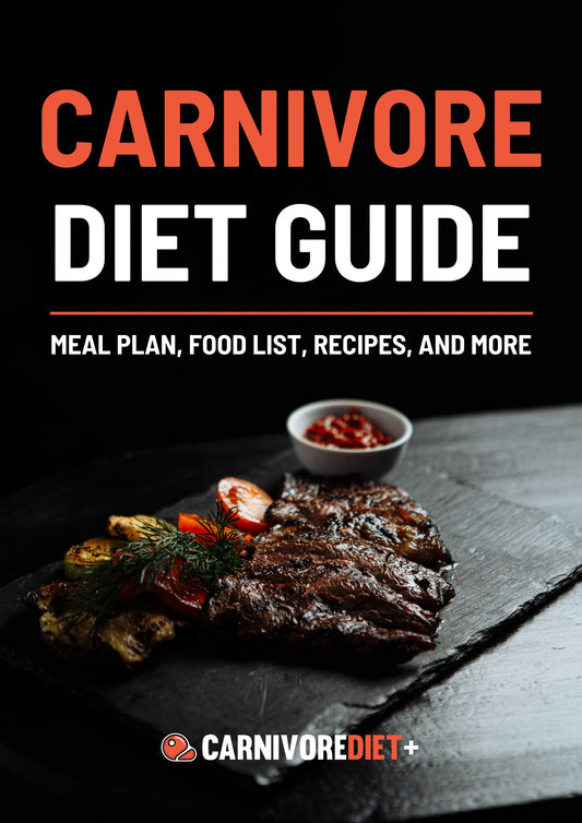 Carnivore Diet Guide - Meal Plan, Food List, Recipes, And More